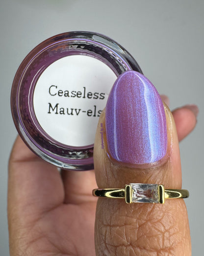 Ceaseless Mauv-els