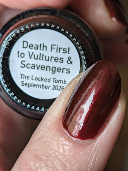 Death First to Vultures & Scavengers